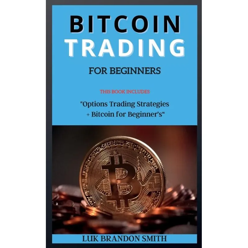 BITCOIN TRADING FOR BEGINNERS