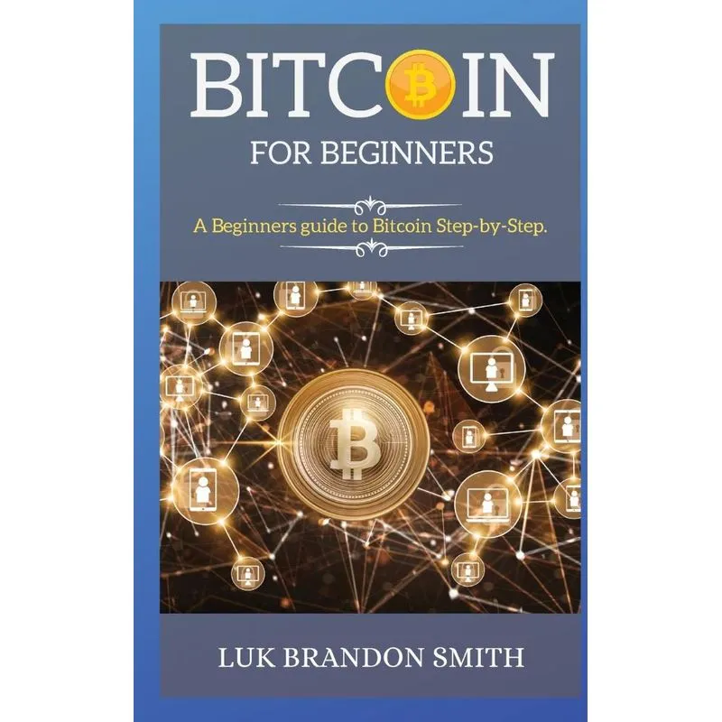 BITCOIN FOR BEGINNERS