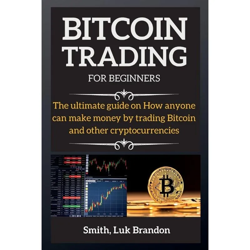 BITCOIN TRADING FOR BEGINNERS