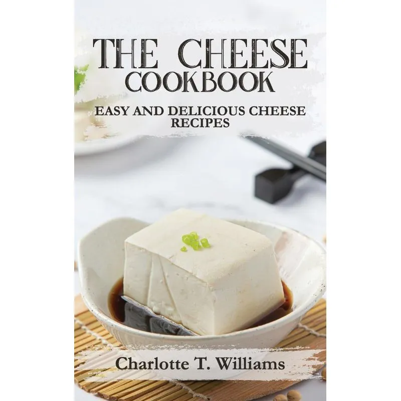 The Cheese Cookbook