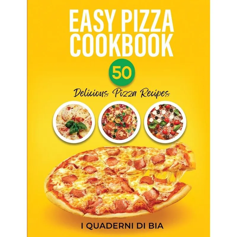 Easy Pizza Cookbook