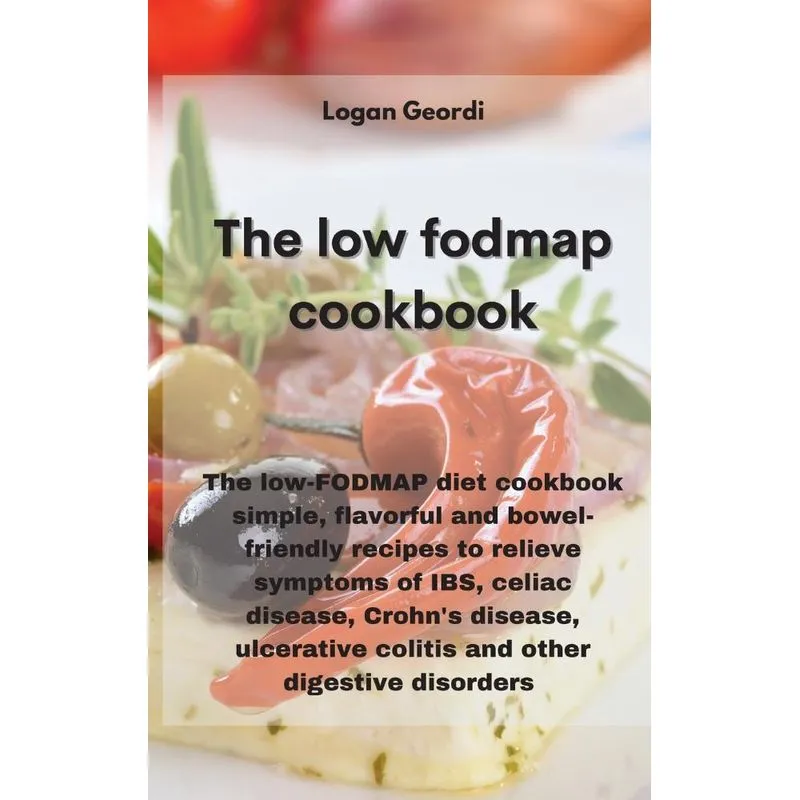 THE LOW-FODMAP DIET COOKBOOK
