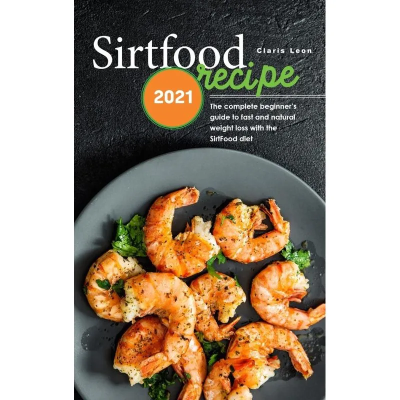Sirtfood Recipes 2021