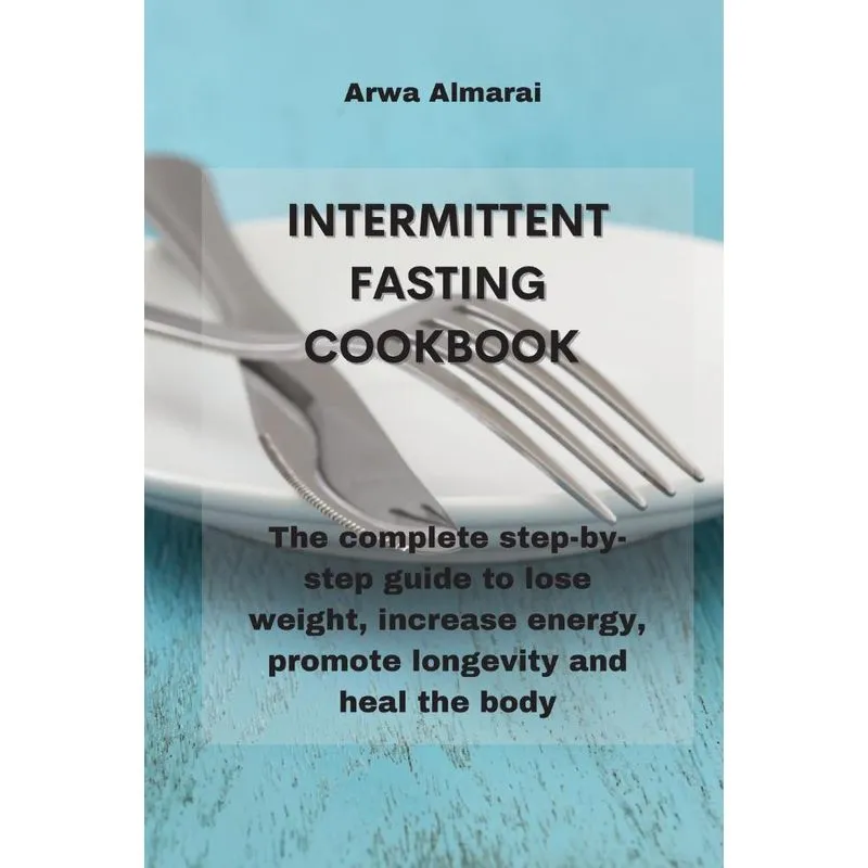 INTERMITTENT FASTING COOKBOOK