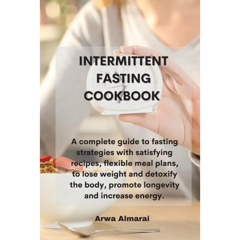 INTERMITTENT FASTING COOKBOOK