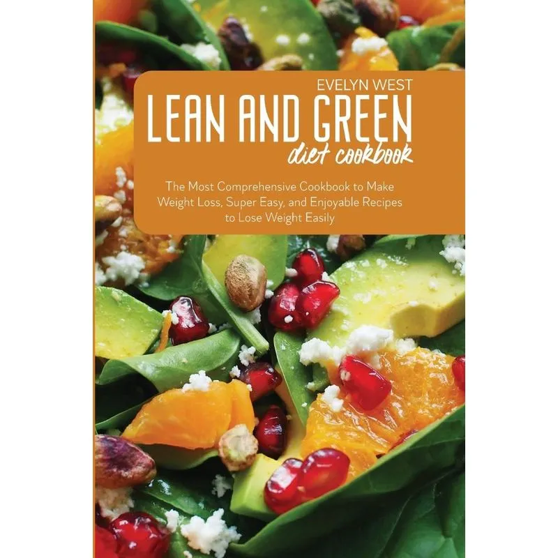 Lean and Green Diet Cookbook
