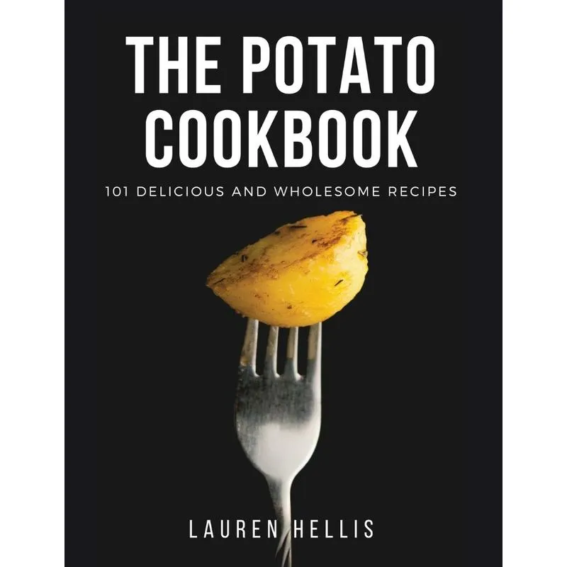 The Potato Cookbook