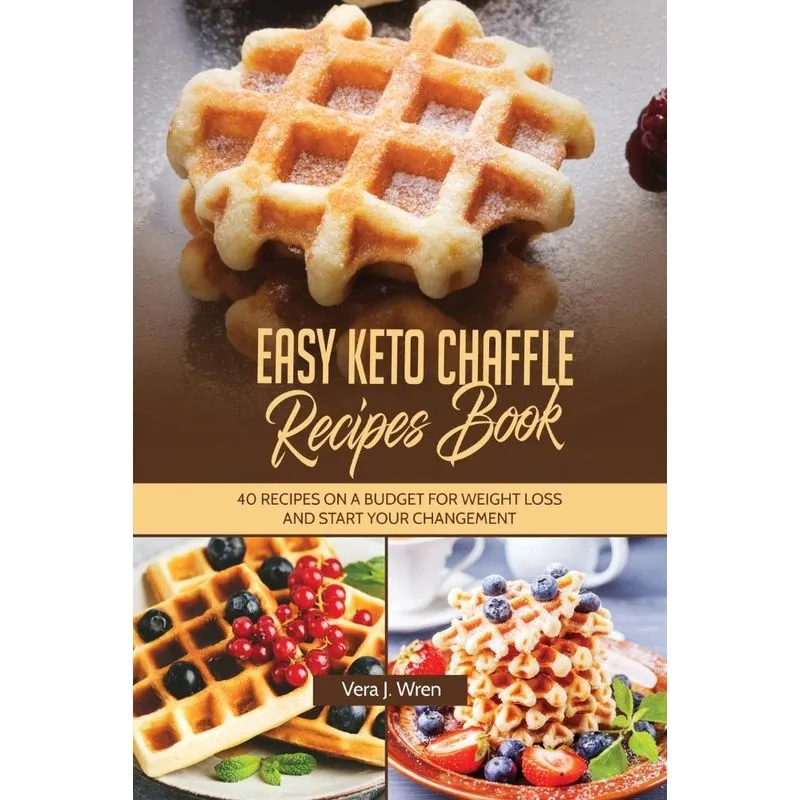 Easy Keto Chaffle Recipes Book