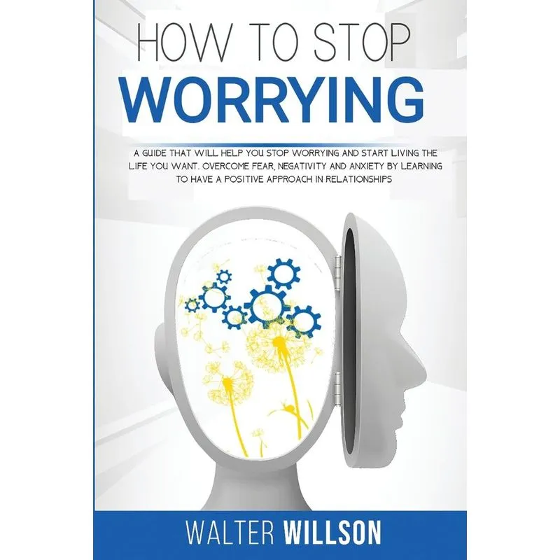 How to Stop Worrying
