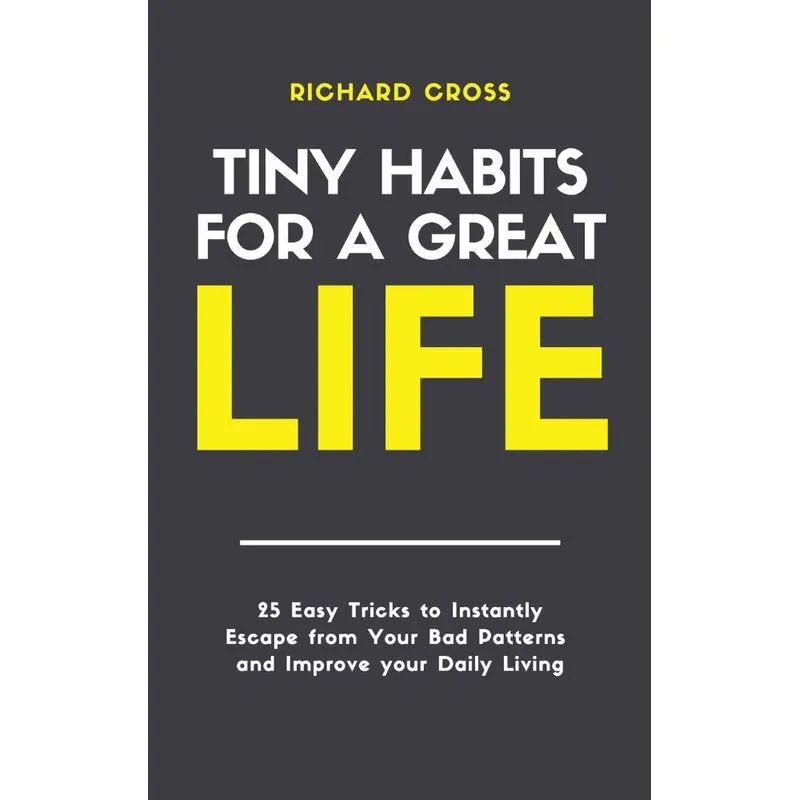 Tiny Habits for Great Life