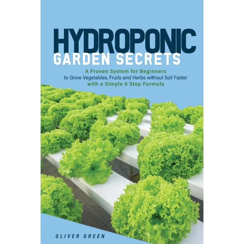 HYDROPONIC GARDEN SECRETS