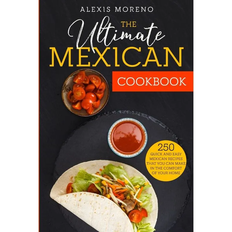 The Ultimate MEXICAN COOKBOOK