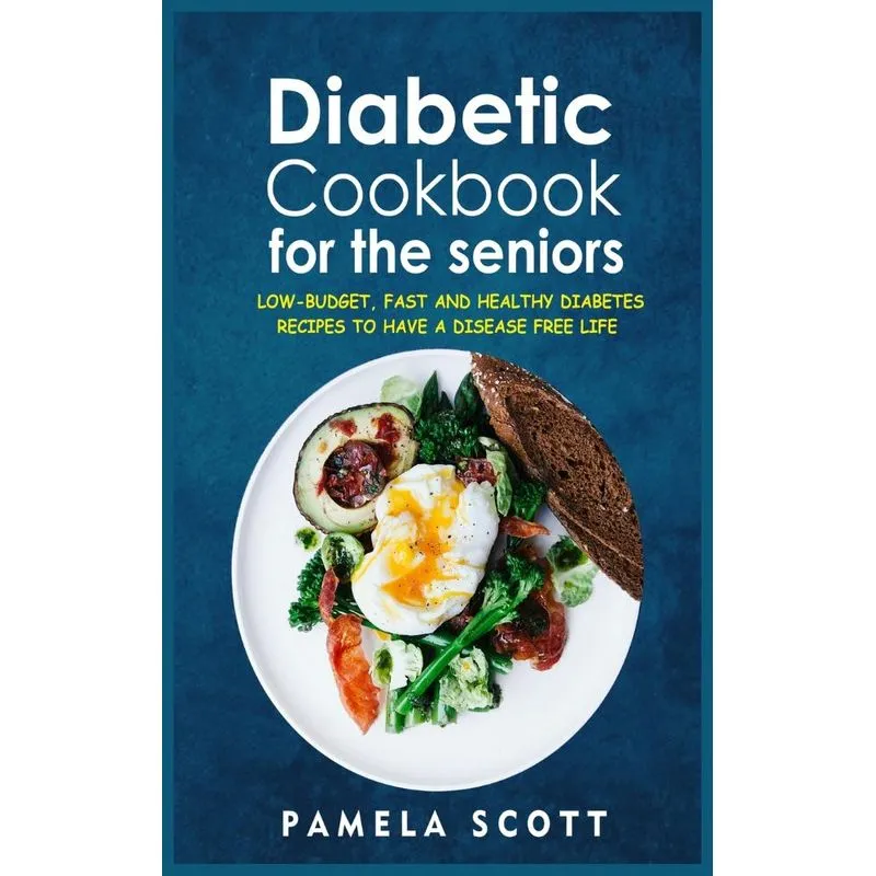 Diabetic Cookbook For The Seniors