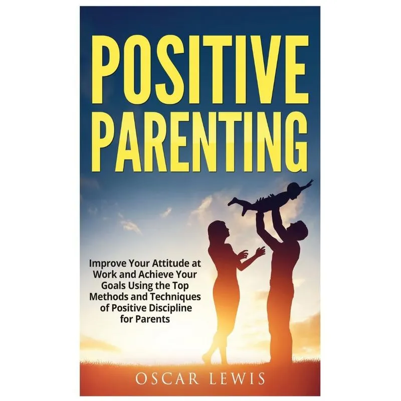 POSTIVE PARENTING
