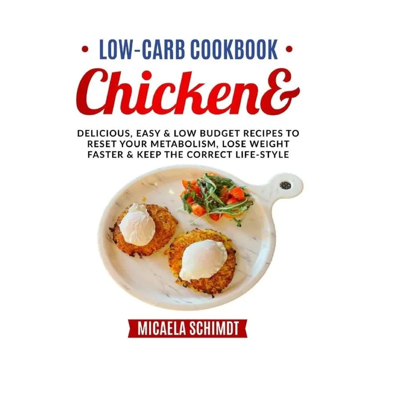 LOW-CARB COOKBOOK-CHICKEN&amp,