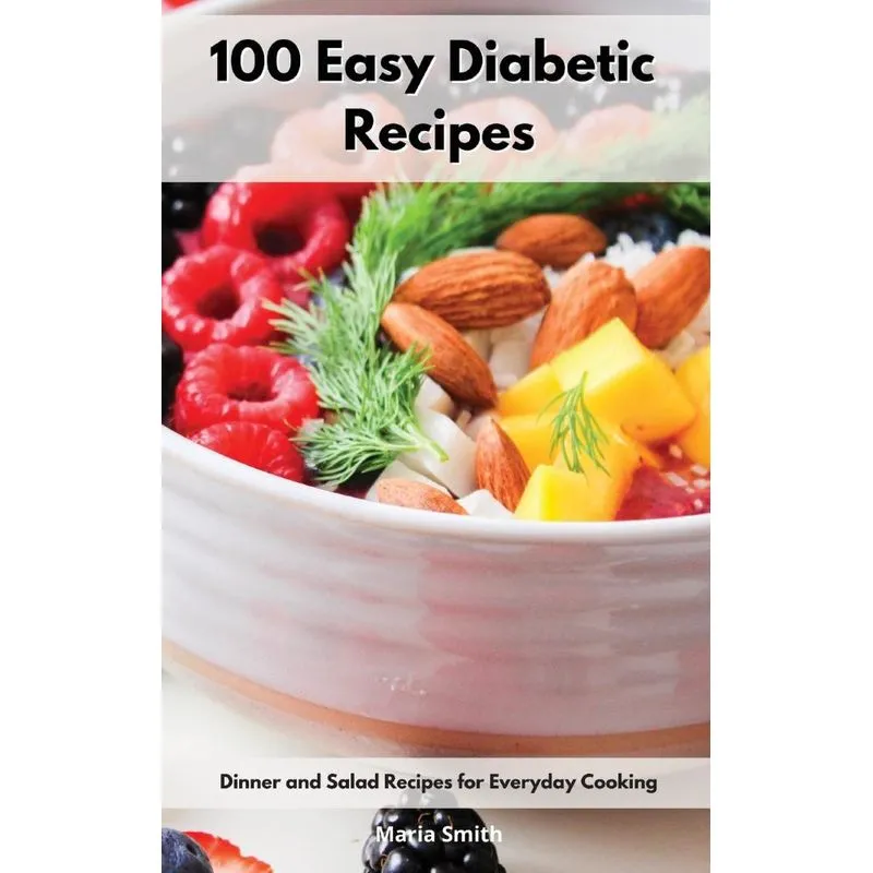 100 Easy Diabetic Recipes