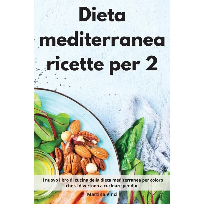 Dieta mediterranea ricette per 2