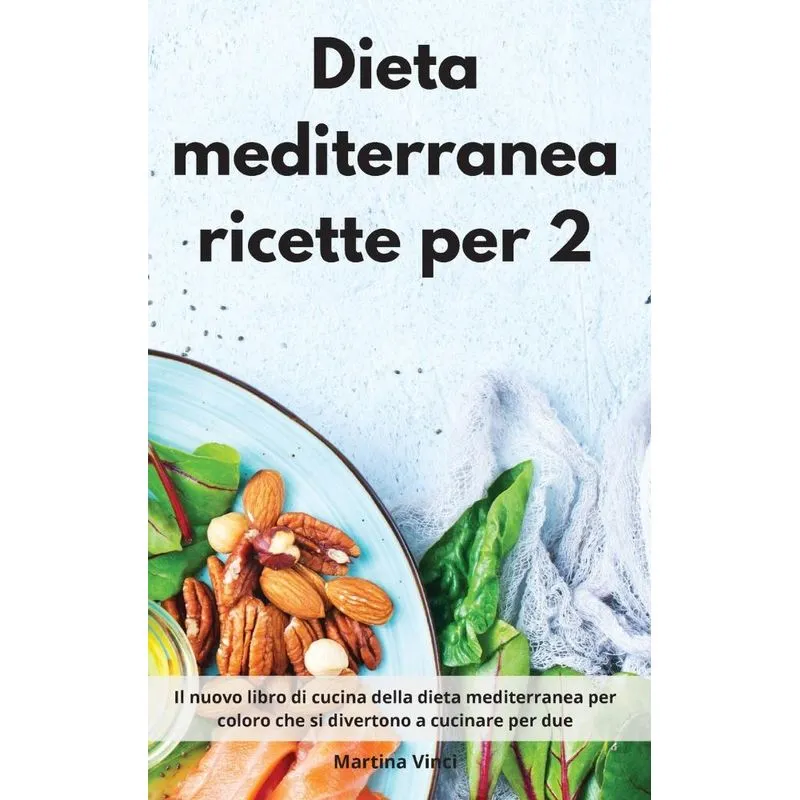 Dieta mediterranea ricette per 2