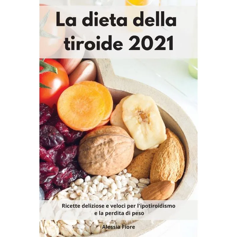 La dieta della tiroide 2021