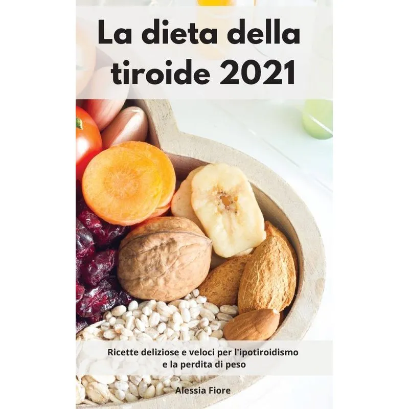 La dieta della tiroide 2021