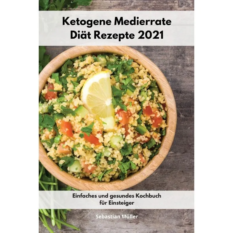Ketogene Medierrate Diät Rezepte 2021