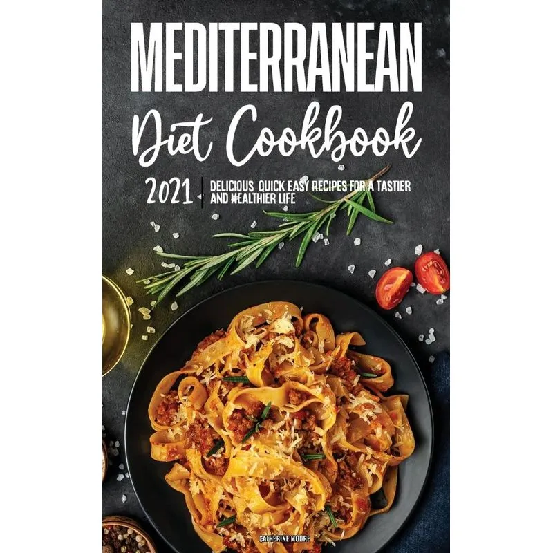 Mediterranean Diet Cookbook 2021