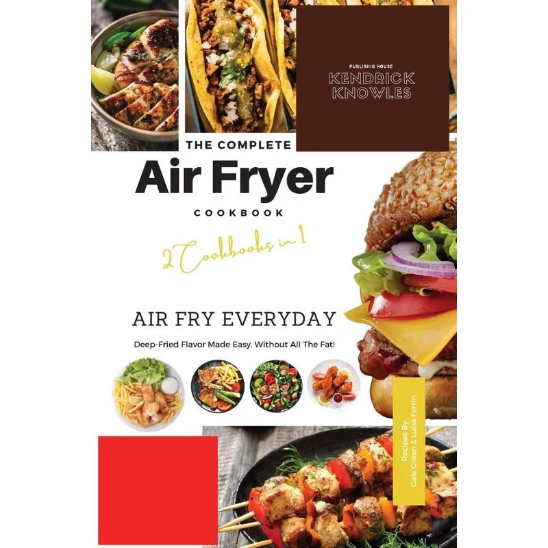 The Complete Air Fryer Cookbook