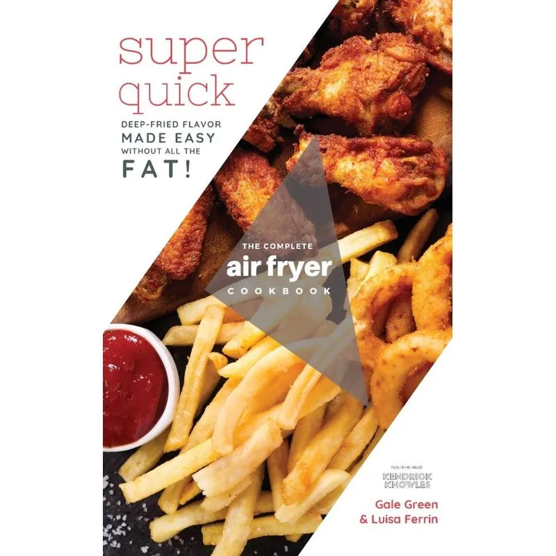 The Complete Air Fryer Cookbook