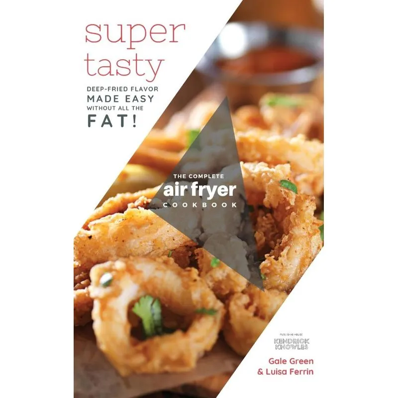 The Complete Air Fryer Cookbook