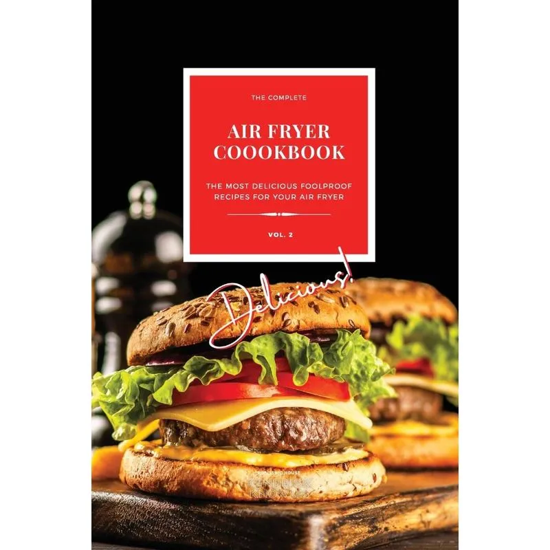 The Complete Air Fryer Cookbook