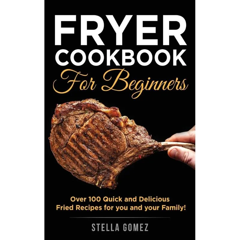 Fryer Cookbook for Beginners