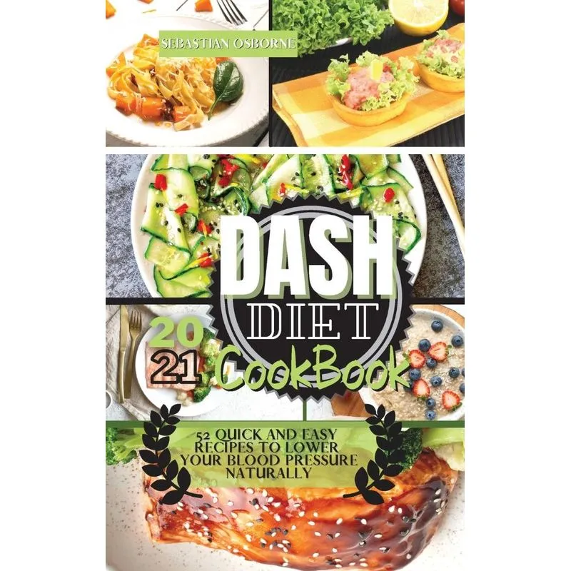 Dash Diet Cookbook 2021