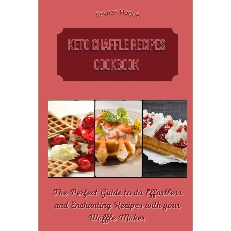 Keto Chaffle Recipes Cookbook