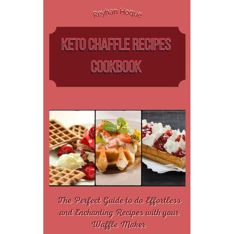 Keto Chaffle Recipes Cookbook