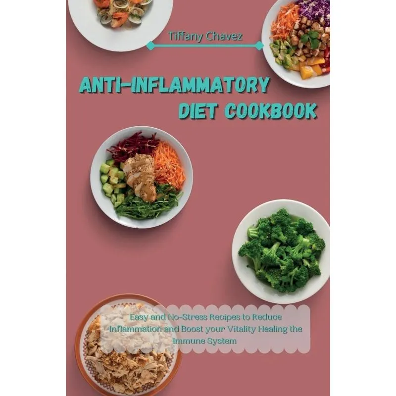 Anti-Inflammatory Diet Cookbook