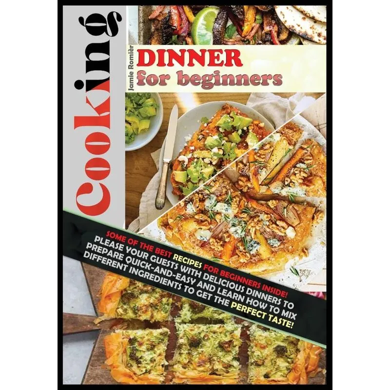 COOKING DINNER FOR BEGINNERS