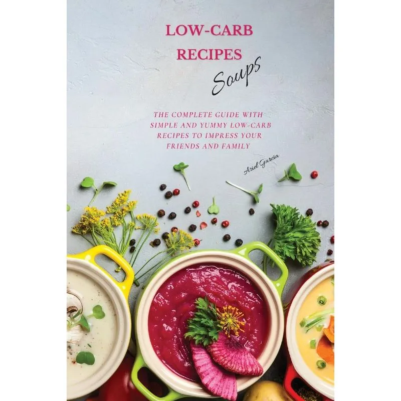 LOW-CARB RECIPES Soups