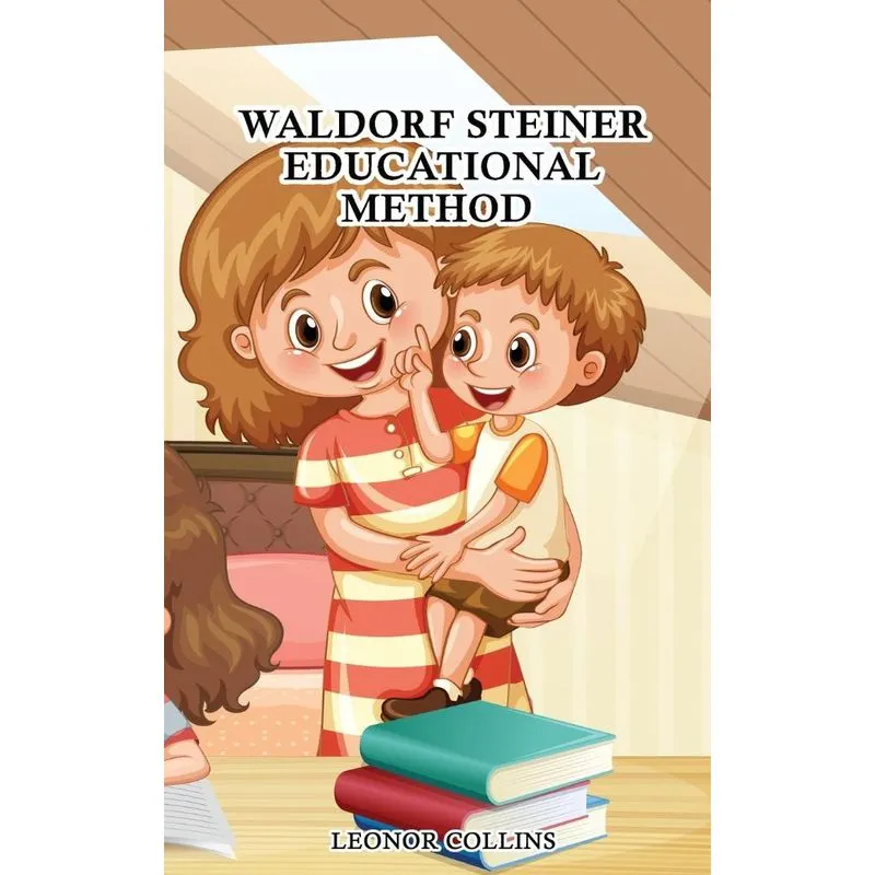 Waldorf-steiner Educational Method
