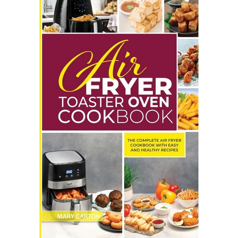 Air Fryer Toaster Oven Cookbook