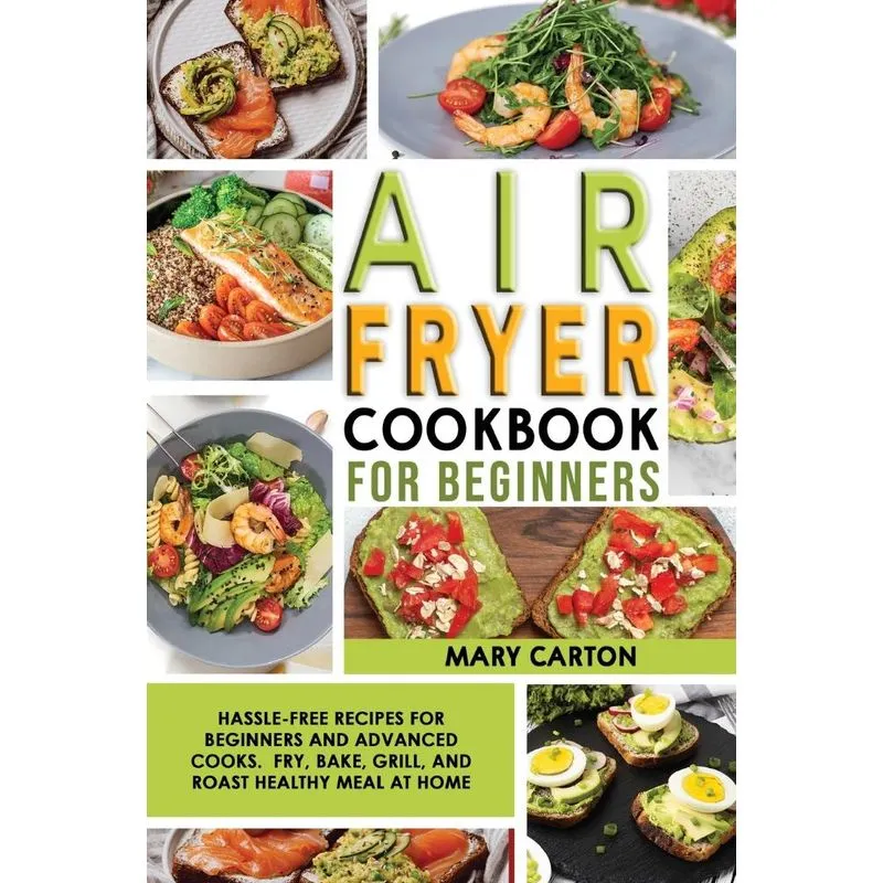 Air Fryer Cookbook For Beginners