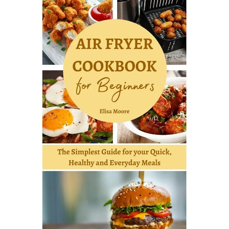 Air Fryer Cookbook for Beginners