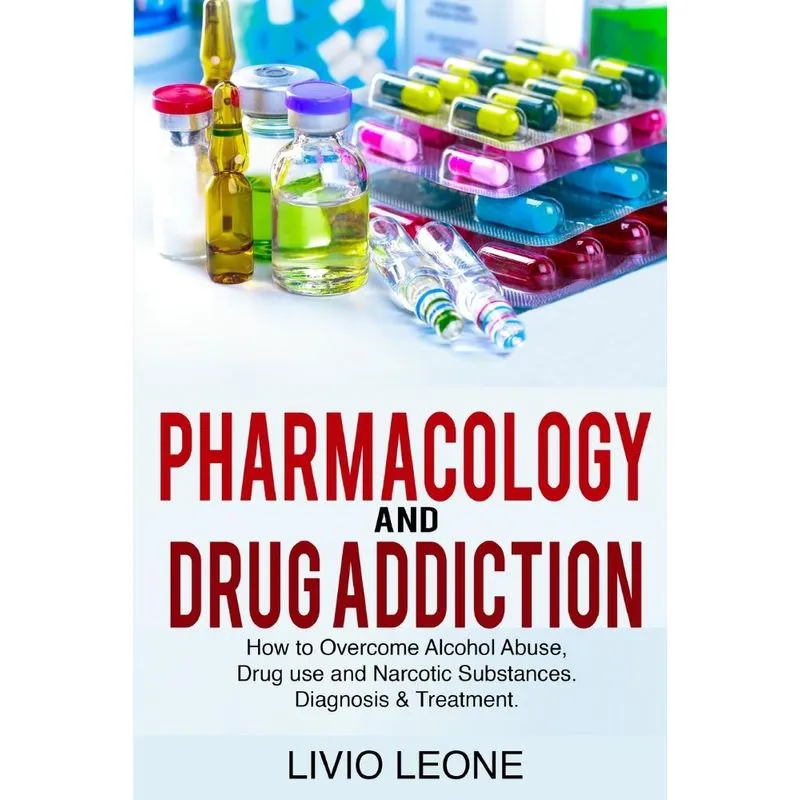 PHARMACOLOGY AND DRUG ADDICTION