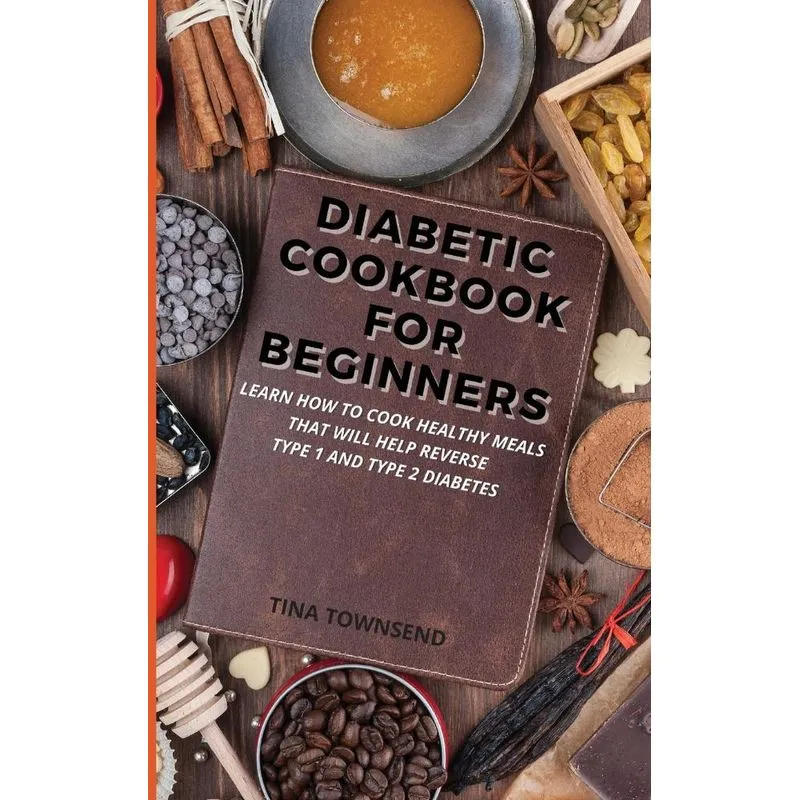 DIABETIC COOKBOOK FOR BEGINNERS