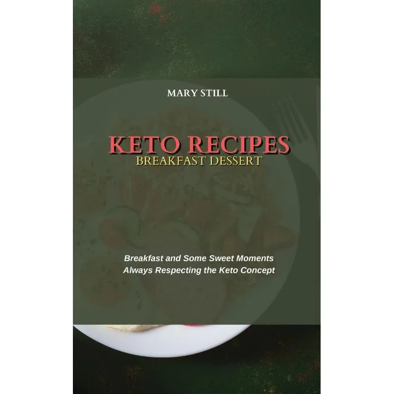 KETO RECIPES BREAKFAST DESSERT