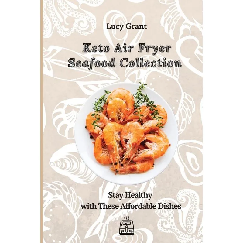 Keto Air Fryer Seafood Collection