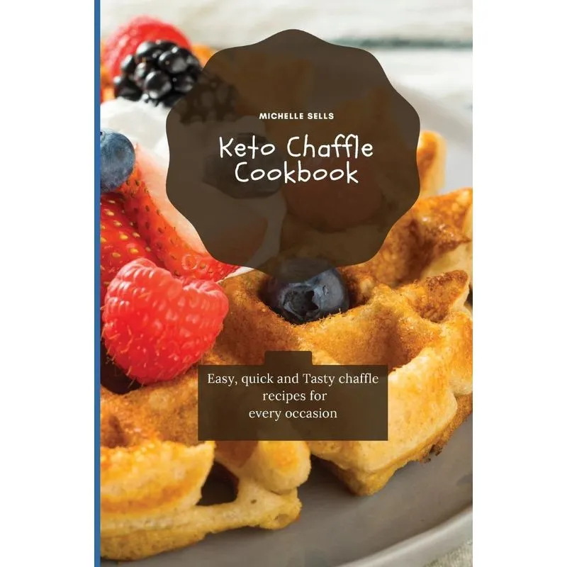 Keto Chaffle Cookbook