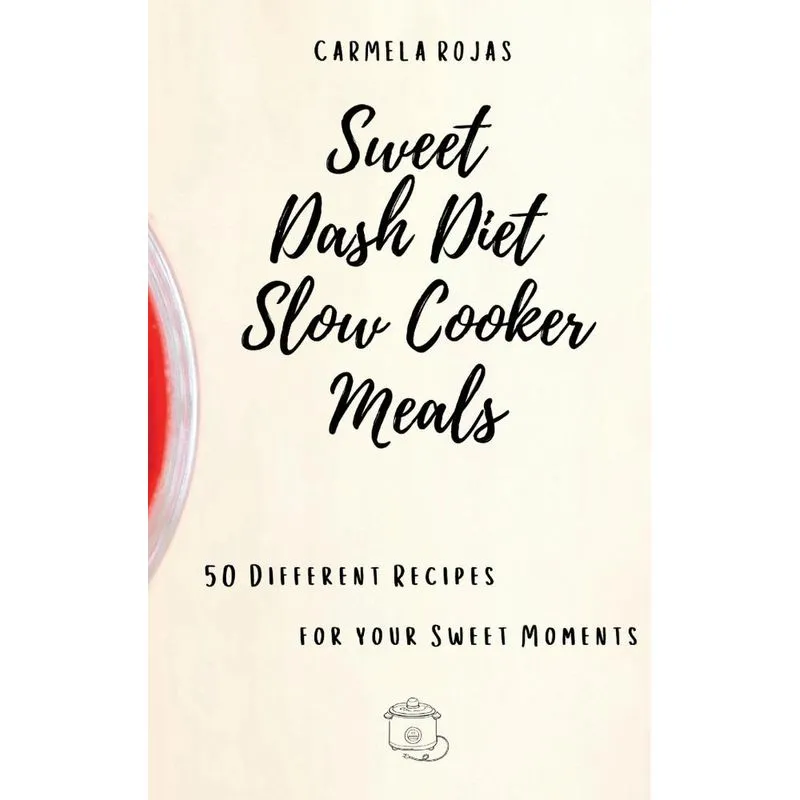 Sweet Dash Diet Slow Cooker Meals