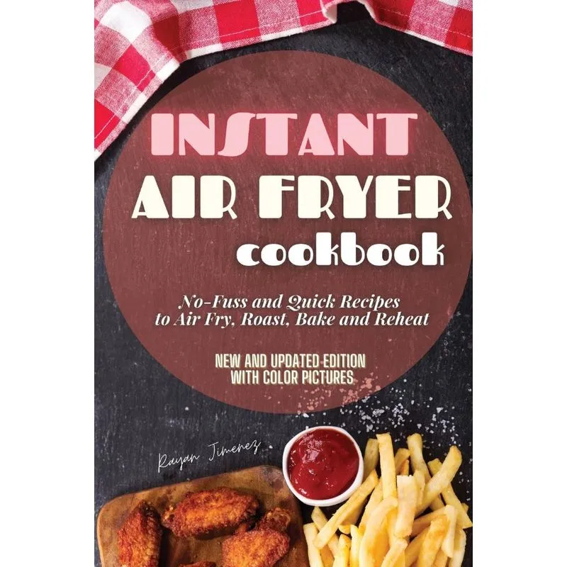 Instant Air Fryer Cookbook