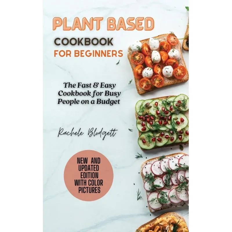 Plant based Cookbook for Beginners