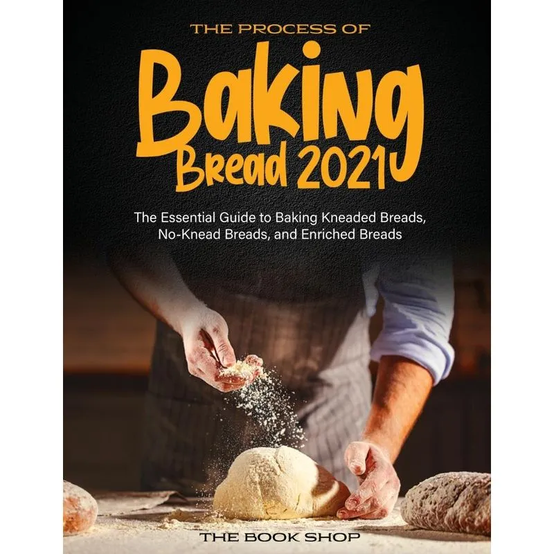 THE PROCESS OF BAKING BREAD 2021